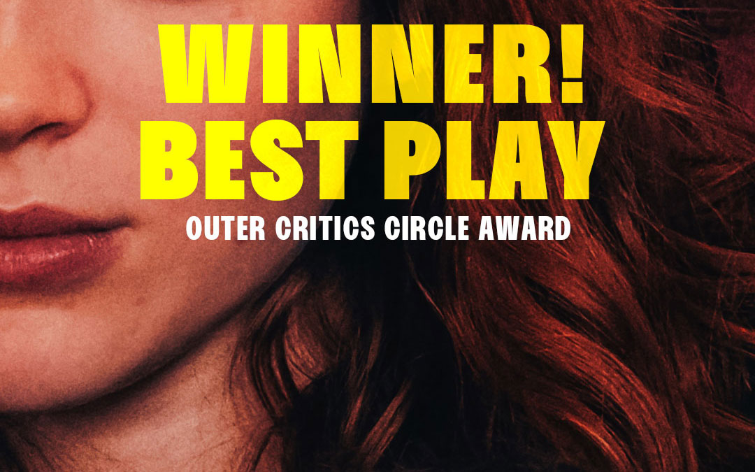 WINNER | Best Play | Outer Critics Circle Award